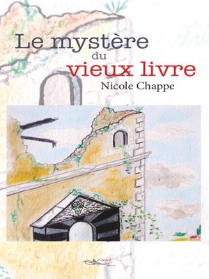cover image of Le mystère du vieux livre